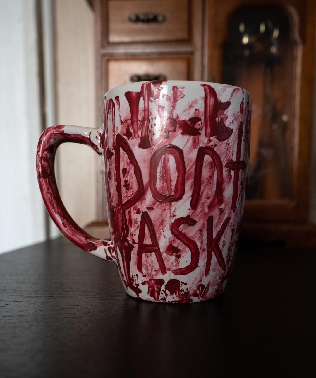 Dont Ask Coffee Mug / Tea Mug - Bloody Mug Horror Mug Halloween Mug Hand  Painted Hand Crafted Ghoulish Zombie Mug Blood Tea Mug Porcelaine - Etsy