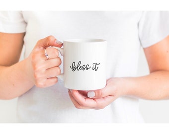 Bless It Mug