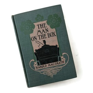 1904 The Man On The Box | Harold MacGrath | Antique Romance Mystery Novel | Vintage Grosset & Dunlap