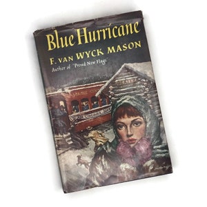 Vintage Blue Hurricane Civil War Novel | F. van Wyck Mason 1954 | Book Club Edition | River War Fiction | Dust Jacket
