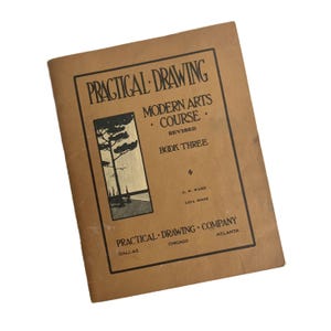 Rare 1919 &quot;Practical Drawing Modern Arts Course&quot; Book 3: Brown Cover, Filled Student Exercises
