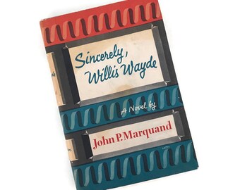 1955 Sinceramente Willis Wayde / John P. Marquand / Edición del club de lectura / Novela vintage / Sobrecubierta