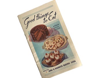 Vintage 'Good Things to Eat' Cookbook: Kitchen-Tested Recipes