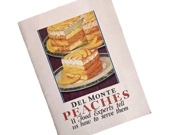 Vintage 1927 Del Monte Peaches Cookbook | California Packing Company | Art Deco Dessert Recipe Booklet