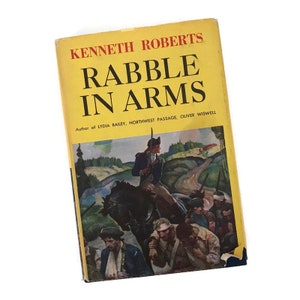 Vintage 1956 Rabble In Arms | Kenneth Roberts Book Club Edition | American Revolution Novel | Historical Fiction
