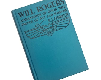 Biografía de Will Rogers de 1935: Embajador de Buena Voluntad, edición ilustrada
