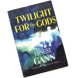 Twilight For The Gods 1956 | Ernest Gann Book Club Edition | Vintage Maritime Novel | Dust Jacket | Nautical Adventure
