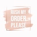 see more listings in the RUSH ORDER | SHIPPING  section