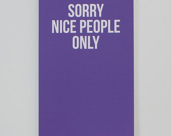 Sorry nice people only Notebook, Christmas gift, Stationery gift, quirky stationery, purple gift notebook, Secret Santa gift, gift under 10