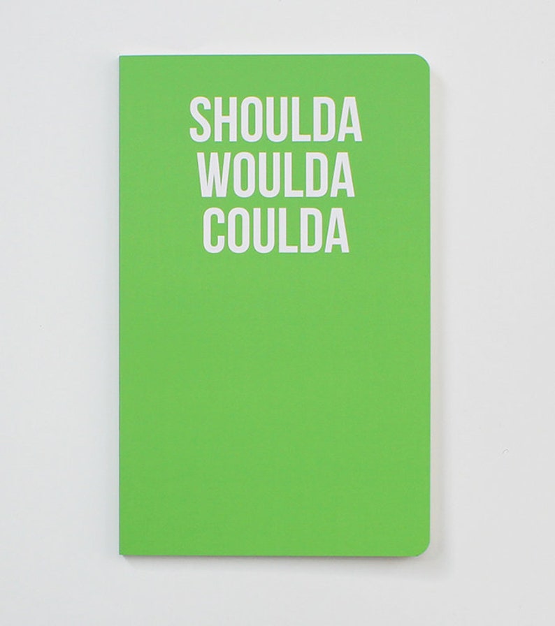 Shoulda Woulda Coulda Notebook, Secret Santa gift, unisex Christmas gift, quirky stationery, lined notebook, green notebook gift for lover image 1