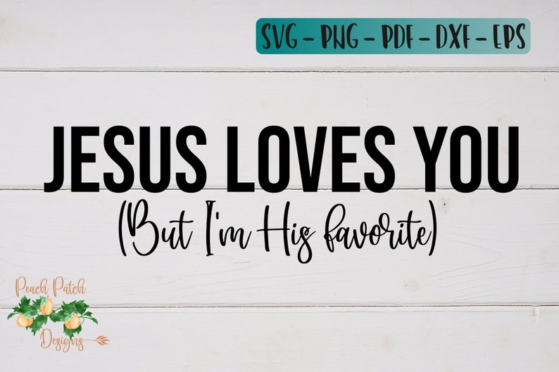 Jesus Loves You SVG Cut File Instant Download - Etsy