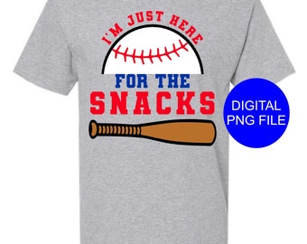 DIGITAL File I'm Just Here For The Snacks PNG,  I'm Just Here For The Snacks PNG, Baseball Concession Stands, Baseball png