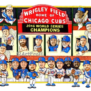 May include: A cartoon illustration of the 2016 Chicago Cubs World Series Champions. The players are depicted in their uniforms, with the team's logo and the words "Wrigley Field, Home of Chicago Cubs, 2016 World Series Champions" displayed above them.