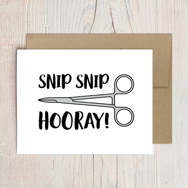 Vasectomy card - Snip snip hooray card - (OC027