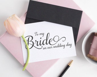 To my Bride card - Wedding card - Wedding day cards - To my bride on our wedding day - C001-1