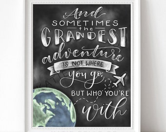 Travel Art / Chalkboard Print / Chalk Art / Travel Quote / Gift for Traveler / Hand Drawn / Adventure Quote / Spring Decor / Father's day