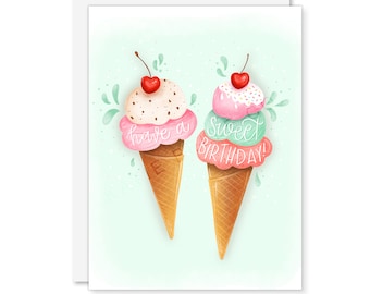 Sweet Birthday Card / Happy Birthday Card / Ice Cream Birthday / Ice Cream Cone / Have a Sweet Birthday / Greeting Card / Birthday Card
