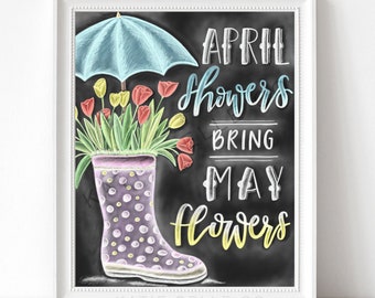 April Showers Bring May Flowers / Spring Decor / Easter Gifts / Mother's day Gifts / Easter Decor / Chalk Art / Spring Quote / Rain Boot