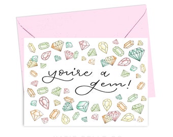 You're a Gem / Greeting Card / Friendship Card / Appreciation Card / Just Because Card / Diamonds / Crystals / Blank Inside / Pastel Colors