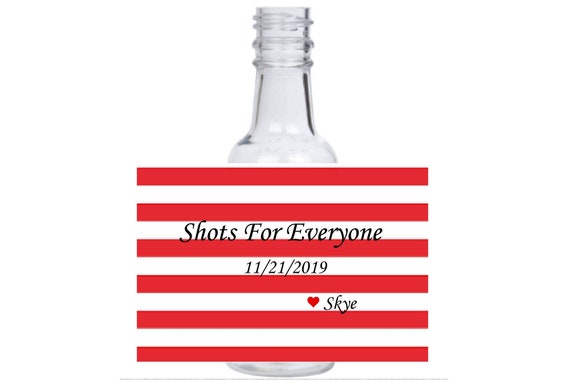 12 personalized Shots For Everyone mini liquor bottles favors shots, caps, and labels