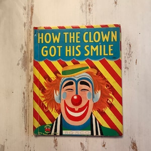 How the Clown Got His Smile by Marcia Martin, Illustriert von John Hull, 1951 Wunderbuch mit waschbarem Cover, First Edition Wonder Book