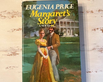 Margaret's Story by Eugenia Price 1980 Marked First Edition Hardcover Edition Lippencott & Crowell Publishers Third Novel of Florida Trilogy