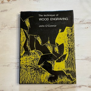 Die Technik des Holzstichs von John O'Connor, Erschienen 1971 bei Watson-Guptill darum, vermutlich Erstausgabe, Hardcover