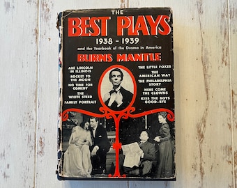 De bästa pjäserna 1938-1939 och årsboken för drama i Amerika, redigerad av Burns Mantle med fotografier, utgiven av Dodd Mead & Co. 1939