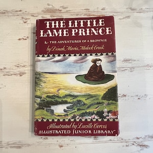 1948 The Little Lame Prince & the Adventures of a Brownie by Dinah Maria Mulock Craik Illustrated by Lucille Corcos Hardback Junior Library