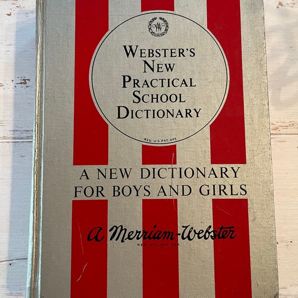 Webster's New Practical School Dictionary 1964 First Edition Hardcover, Dictionary for Boys and Girls, A Merriam-Webster, American Book