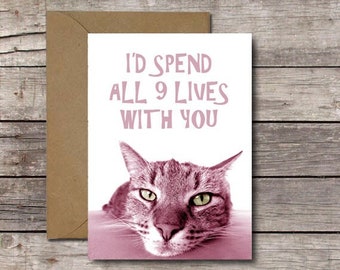 I'd Spend All 9 Lives with You / Funny Anniversary Card for Cat Lovers / Printable Valentine's Day Card for Her or Him // Instant Download