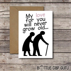 My Love for You Will Never Grow Old / Romantic Card for Him or Her / Printable Valentine's Day Anniversary Card // Instant Download image 1