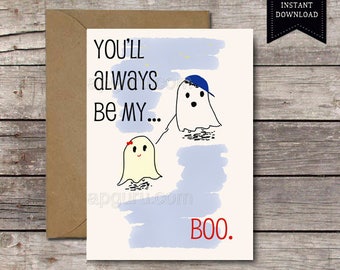 Printable Card / You'll Always Be My Boo / Ghosts Love Best Friend Valentine's Day Funny Romantic Anniversary Cards for Him Her / Download