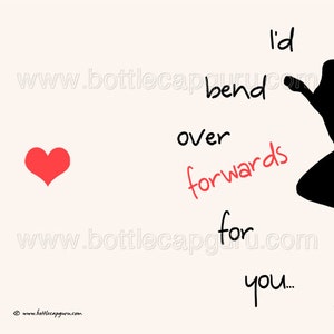 Printable Funny Sexy Card / I'd Bend Over Forwards For You / Dirty Valentines Day, Anniversary, Love Card / Sex, XXX, Rated X / JPG Download image 2