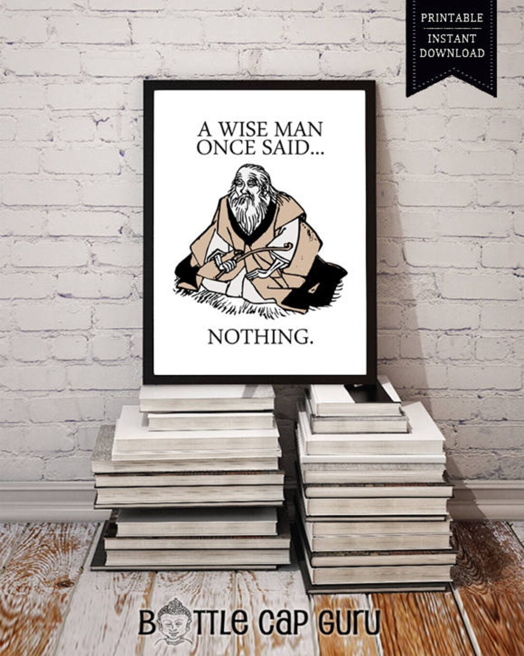 Ein Weiser Mann Sagte Einst Sprüche Ein weiser Mann sagte einmal nichts / inspirierende Print neu Alter