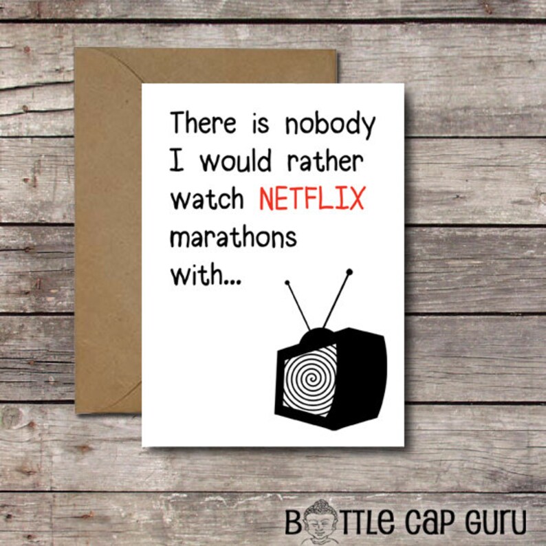 There is Nobody I Would Rather Watch Netflix Marathons With / Funny Romantic Card / Printable Valentine Anniversary Cards for Him / Download 