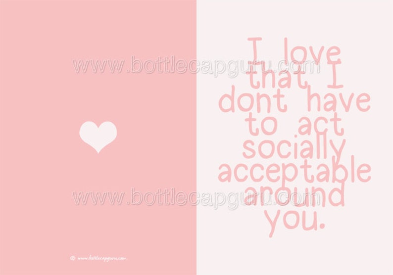 Printable Card for Him or Her / I Love That I Dont Have to Act Socially Acceptable Around You / Funny Anniversary Best Friend Card /Download image 2