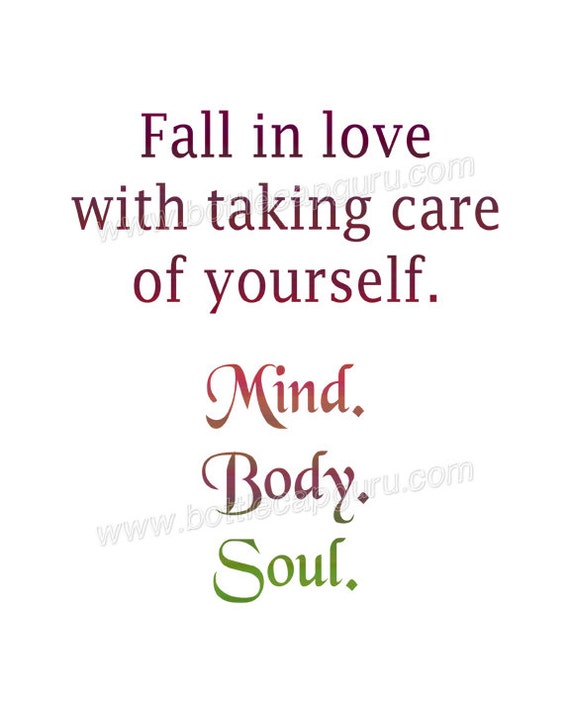 Fall In Love W Taking Care Of Yourself Mind Body Soul Etsy