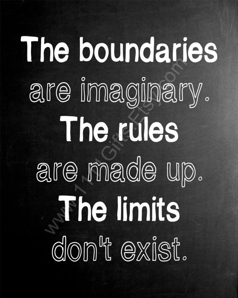 Inspirational Poster: The Boundaries are Imaginary, the Rules are Made Up, the Limits Dont Exist / Motivational Quote // Printable, Download image 2