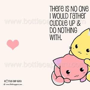 There is No One I Would Rather Cuddle Up & Do Nothing With / Funny Romantic Card Cats Printable Valentine Anniversary Lazy Cute JPG Download image 2