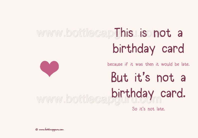 Digital Card This is Not a Birthday Card / Funny Belated Birthday Card / Printable Late Birthday Humor Greeting Cards // Instant Download image 2