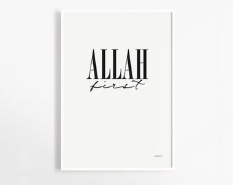 ALLAH FIRST - Islamic Printable Art | Islamic Poster | Islamic Wall Art | Islamic Quotes | Muslim Home Decor | Muslim Gift-Instant Download!