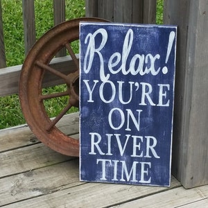 River Sign Relax River Time Sign for Home Wooden River Art Wood River Decor Vacation Home Lake Home Sign River Plaque image 1