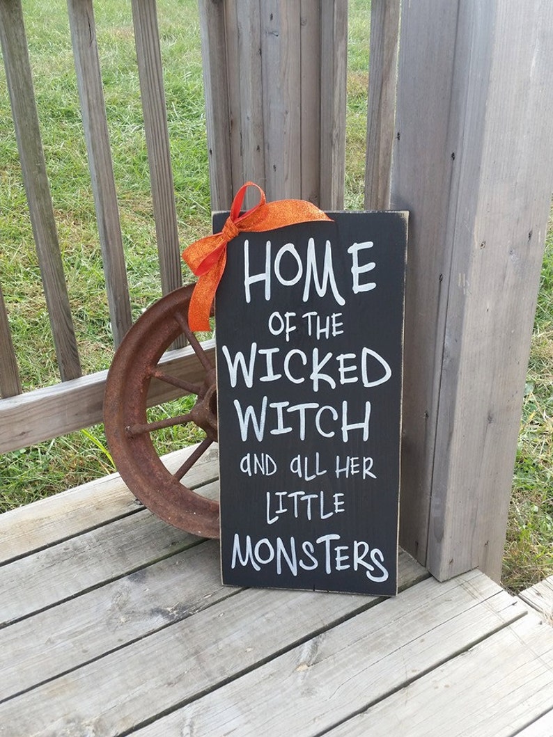 Wooden Halloween Sign Home of the Wicked Witch and all Her Little Monsters Rustic Witch Sign Halloween Decor Wood Decor image 1