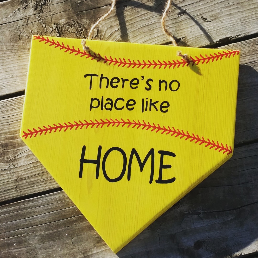 Softball Sign Theres No Place Like Home Wooden Softball Sign Home Plate