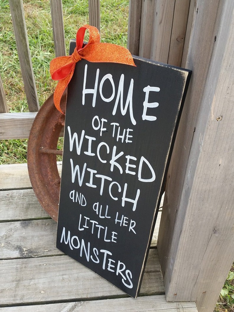 Wooden Halloween Sign Home of the Wicked Witch and all Her Little Monsters Rustic Witch Sign Halloween Decor Wood Decor image 4