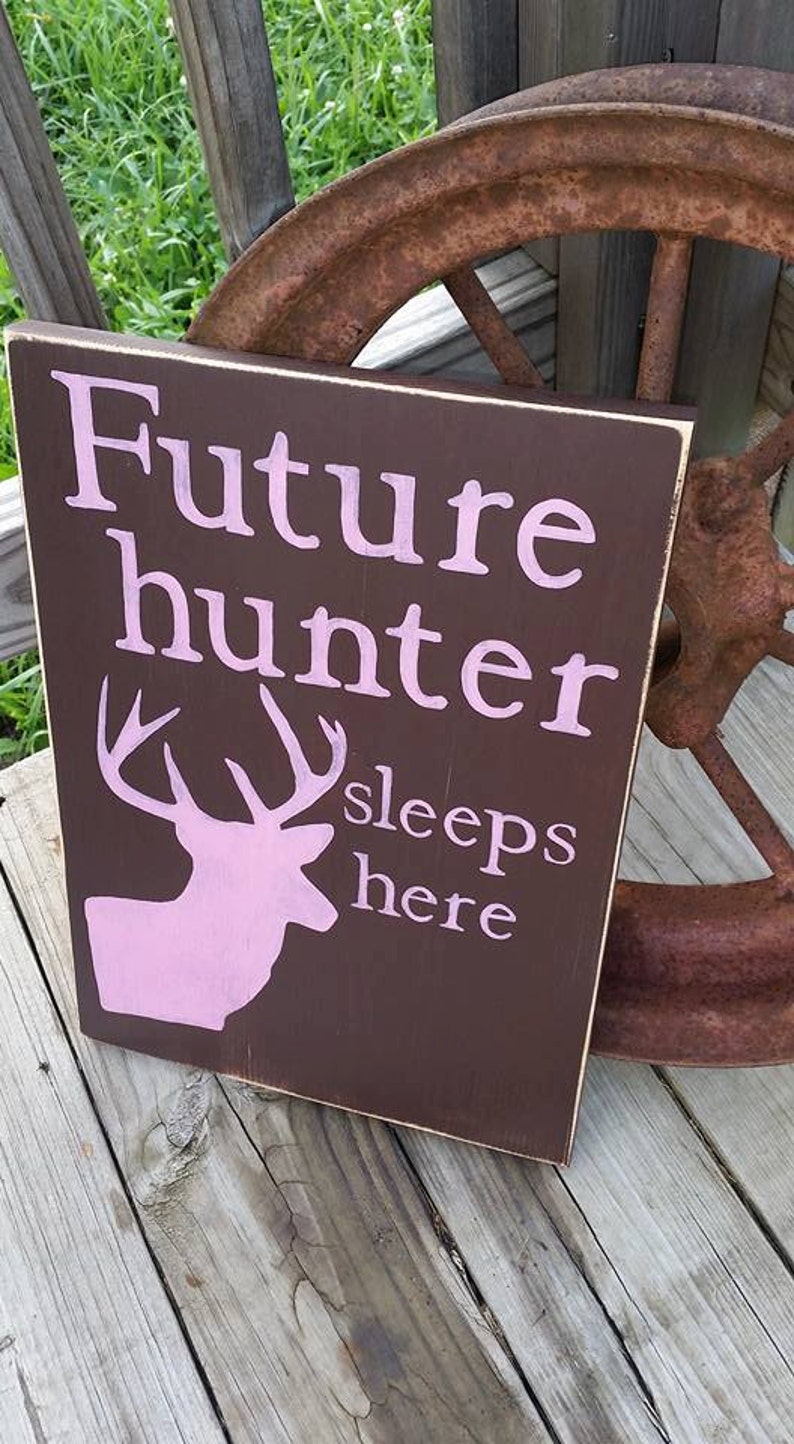 Future Hunter Sleeps Here Wood Sign Nursery Room Hunting Etsy