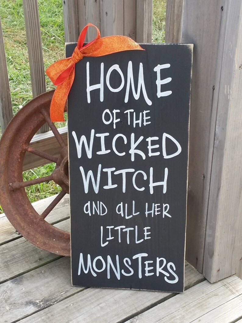 Wooden Halloween Sign Home of the Wicked Witch and all Her Little Monsters Rustic Witch Sign Halloween Decor Wood Decor image 2