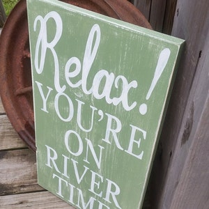 River Sign Relax River Time Sign for Home Wooden River Art Wood River Decor Vacation Home Lake Home Sign River Plaque image 5