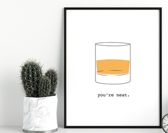 Framed 8"x10" Whiskey and Scotch Art - You're Neat Print, Kitchen or Bar Cart Art